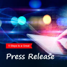 5 steps to a great Press Release